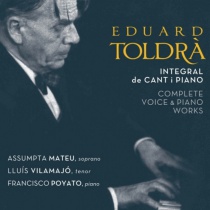Eduard Toldrà. Complete voice and piano works