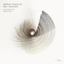 Bernat Vivancos. Blanc, choral works