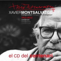 CD del Centenari. Xavier Montsalvatge