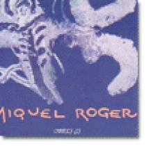 Miquel Roger: Obres I