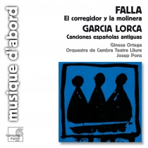 Falla:El corregidor y la molinera. Lorca: Canciones españolas antiguas