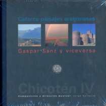 Catorce paisajes aragoneses. Gaspar Sanz y viceversa. Chicotén IV