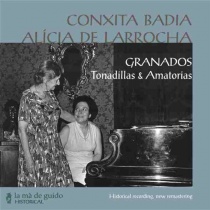 Granados: Tonadillas & amatorias - Conxita Badia - Alicia de Larrocha