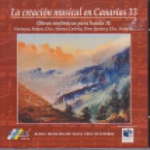 La creación musical en Canarias, 33 - Obras sinfónicas para banda II