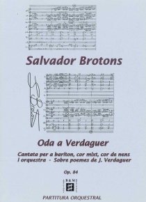 Oda a verdaguer. Cantata per a baríton, cor de nens i orquestra.