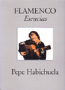 Flamenco Esencias, Pepe Habichuela