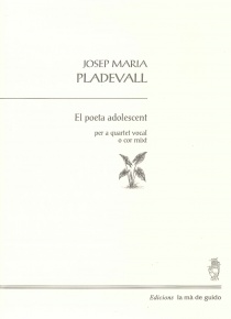 El poeta adolescent. Per a quartet vocal o cor mixt.