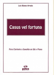 Casus vel fortuna, para clarinete o saxofón y piano