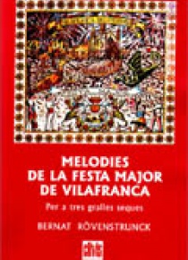 Melodies de la Festa Major de Vilafranca per a tres gralles seques