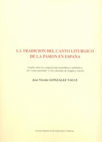 La tradicion del canto liturgico de la pasion en españa