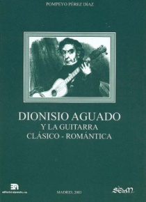 Dionisio Aguado y la guitarra clásico-romántica