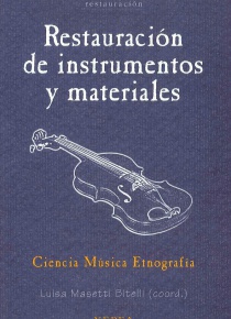 Restauración de instrumentos y materiales