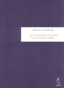 ...di un soffio d’aura. Concierto para guitarra y orquesta