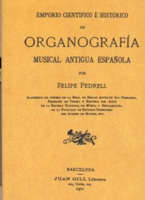 Emporio científico e histórico de organografía musical antigua española