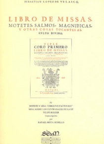 Libro de misas, motetes, salmos, magnificas y otras cosas tocantes al culto divino Vol. IV