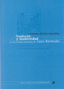 Tradición y modernidad en los escritos musicales de Juan Bermudo