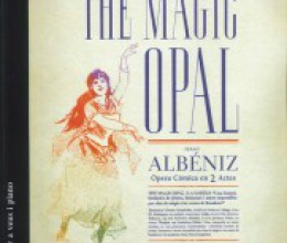 The Magic Opal, d'Isaac Albéniz, en reducció