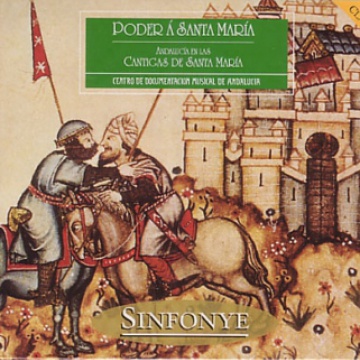 Poder á Santa María - Andalucía en las Cantigas de Alfonso X el Sabio