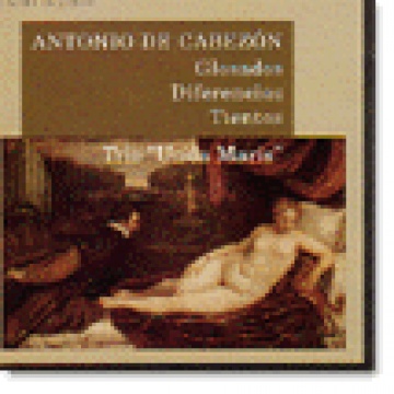 Antonio de Cabezón: Glosados / Diferencias / Tientos