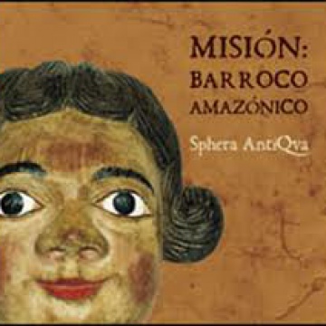 Misión: Barroco amazónico