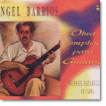 Ángel Barrios: Obra completa per a guitarra