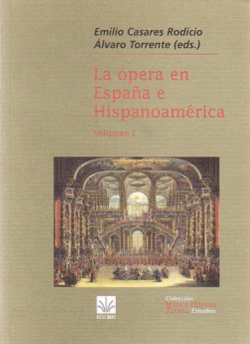La ópera en España en Hispanoamérica (2 volúmenes)
