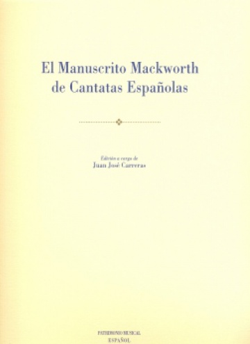 El manuscrito Mackworth de cantatas españolas [Spanish Musical Heritage, 14]