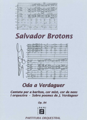 Oda a verdaguer. Cantata per a baríton, cor de nens i orquestra.