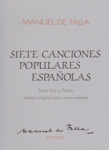 Siete canciones populares españolas (Veus mitges i piano, original)