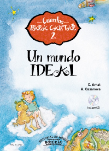 Cuentos para cantar 2: Un mundo ideal