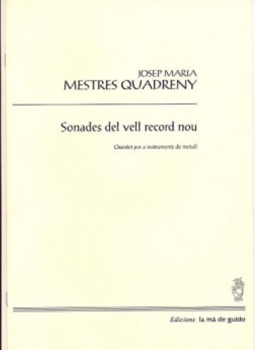 Sonades del vell record nou, for brass quintet