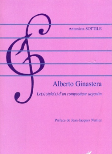 Alberto Ginastera. Le(s) style(s) d’un compositeur argentin.