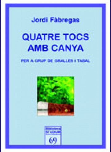 Quatre tocs amb canya per a grup de gralles i tabal