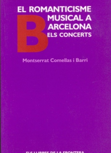 El romanticisme musical a Barcelona. Els concerts.
