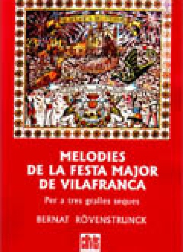 Melodies de la Festa Major de Vilafranca per a tres gralles seques