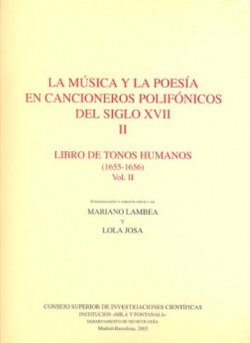 La música y la poesía en cancioneros polifónicos del siglo XVII (tomo II). Libro de tonos humanos, vol. II