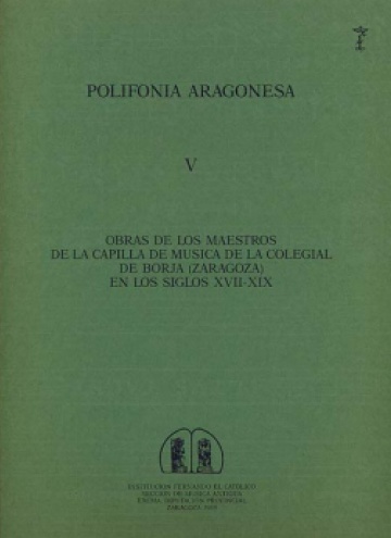 Polifonía aragonesa V. Obras de los maestros de capilla de Borja
