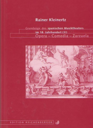 Grundzüge des spanischen Musiktheaters im 18.Jahrhundert , Ópera-Comedia-Zarzuela