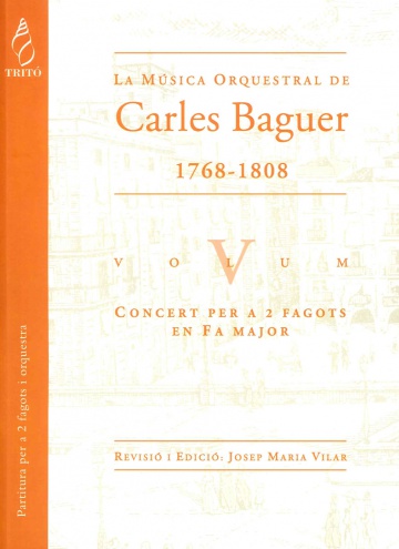 La Música Orquestral de Carles Baguer, vol. V (Concert per a dos fagots i orquestra en Fa major)