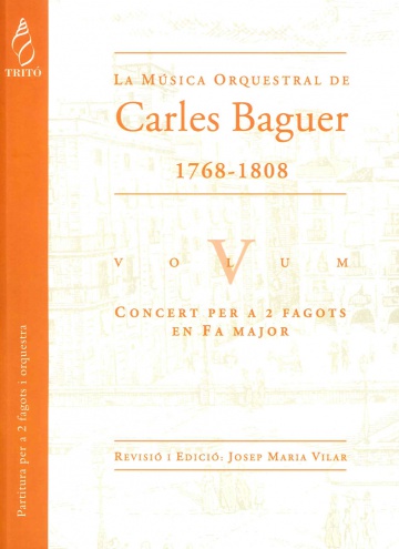 Carles Baguer’s Orchestral Music, vol. V (Two bassoon concerto in F)