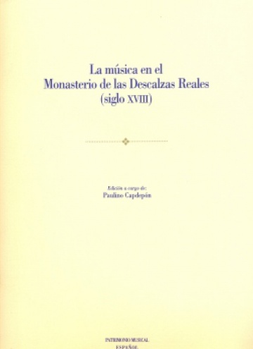 La música en el Monasterio de las Descalzas Reales [Patrimonio Musical Español, 4]