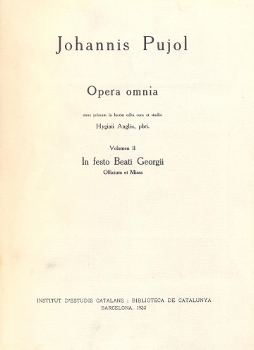 Johannis Pujol - Oper Omnia. In Festo Beati Georgii - vol II