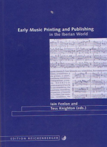 Early music printing and Publishing in the Iberian World
