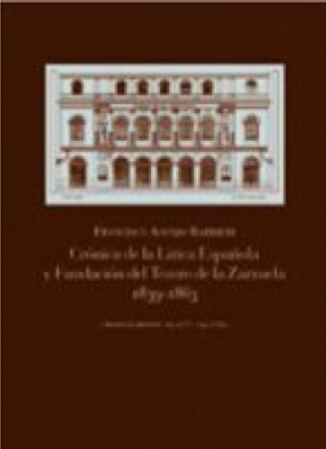 Crónica lírica española y fundación del Teatro de la Zarzuela