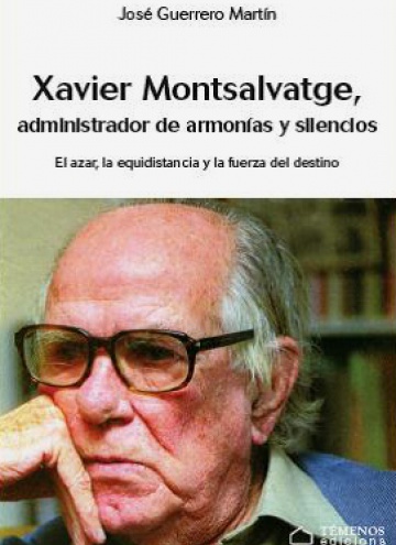 Xavier Montsalvatge, administrador de armonías y silencios. El azar, la equidistancia y la fuerza del destino