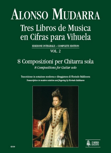 Tres Libros de Músico en cifras para vihuela - vol. 2 - 8 composizioni per Chitarra sola