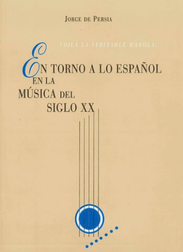 En torno a lo español en la música del siglo XX