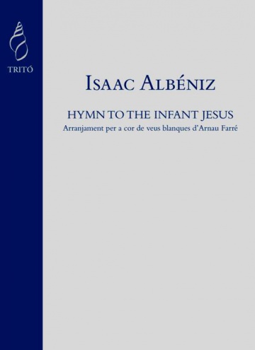 Hymn to the Infant Jesús. Arranjament per a veus blanques