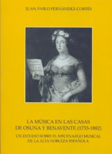 La música en las casas de Osuna y Benavente (1733-1882)