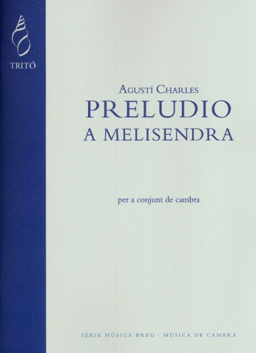 Preludio a Melisendra for chamber ensemble